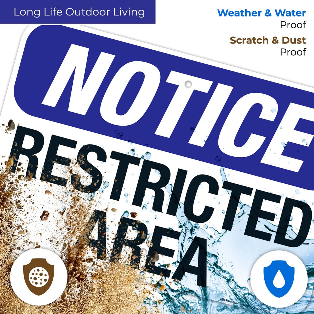 Notice Restricted Area Sign, 12x18 Inches, 55 mil Thick HDPS (high Density polystyrene), Made in USA