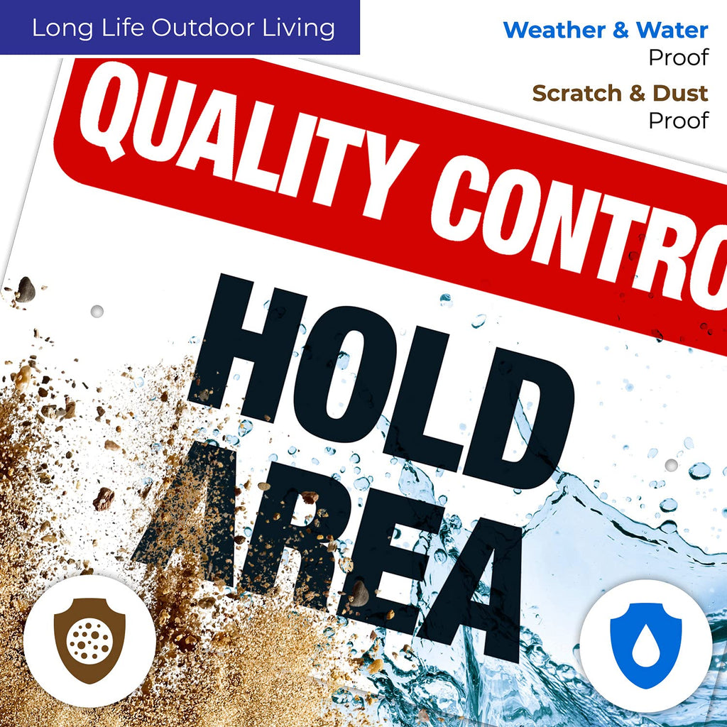 Quality Control Hold Area Sign, 18x24 Inches, 55 mil Thick HDPS (high Density polystyrene), Made in USA