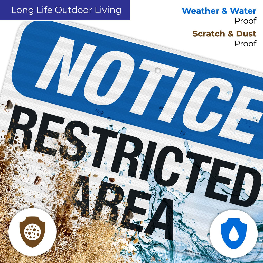 Notice Restricted Area Sign, 12x18 Inches, 3M EGP Reflective .063 Aluminum, Fade Resistant, Made in USA