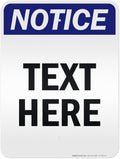 Custom Notice Sign, OSHA Sign, 18x24 Inches, 3M EGP Reflective, Rust Free .080 Aluminum, Fade Resistant, Made in USA by My Sign Center