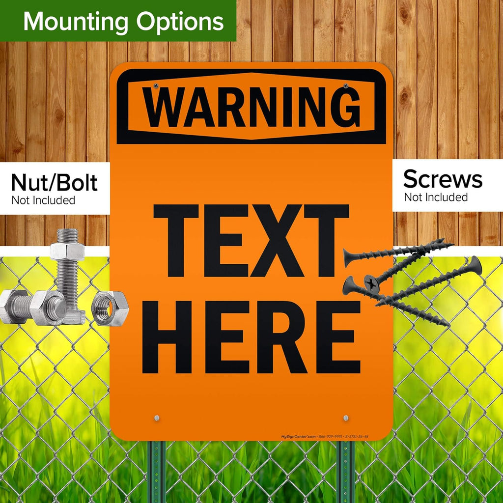 Custom warning Sign, OSHA Sign, 36x48 Inches, Reflective, Rust Free DiBound, Fade Resistant, Made in USA by My Sign Center