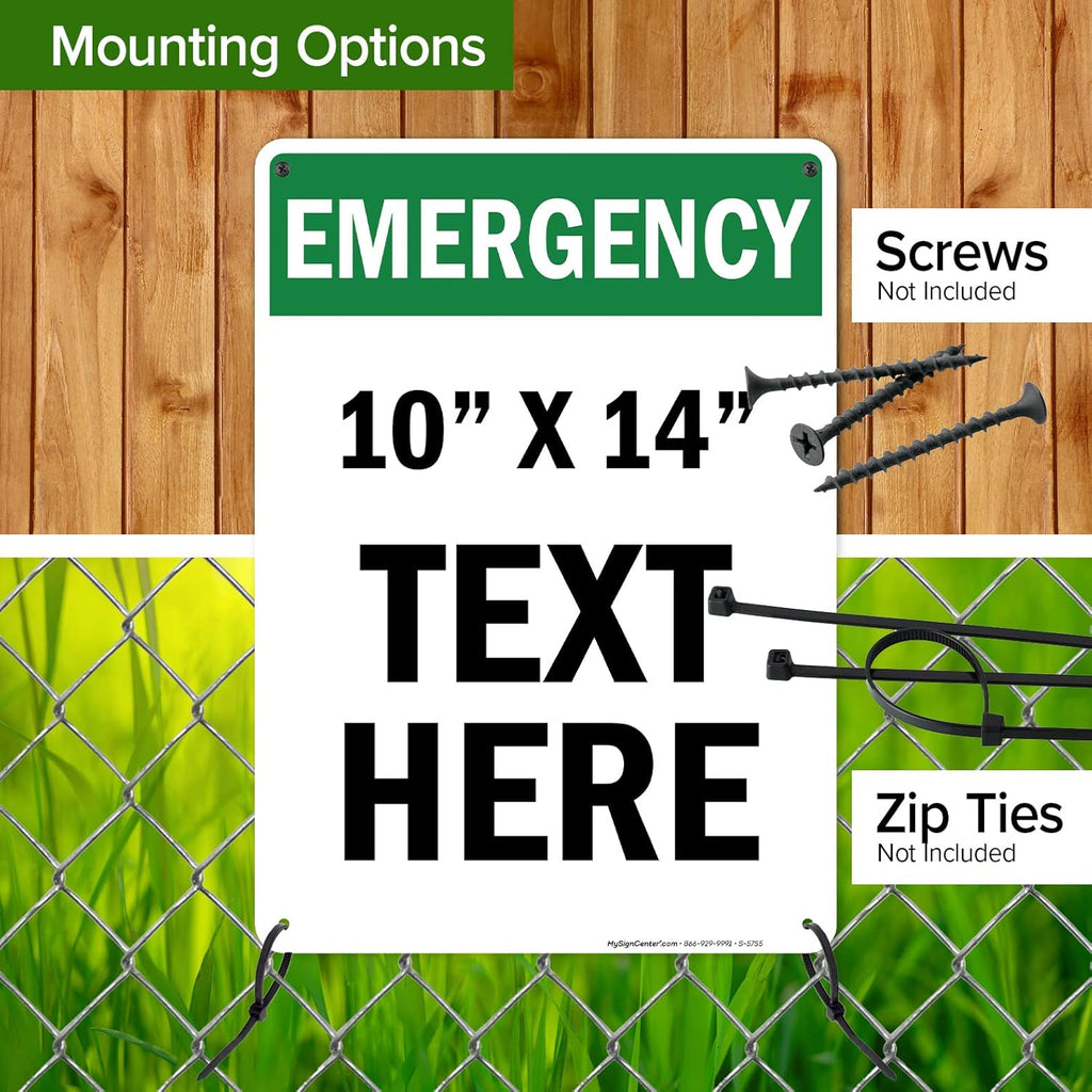 Custom Emergency Sign, OSHA Sign, 10x14 Inches, Rust Free .040 Aluminum, Fade Resistant, Made in USA by My Sign Center