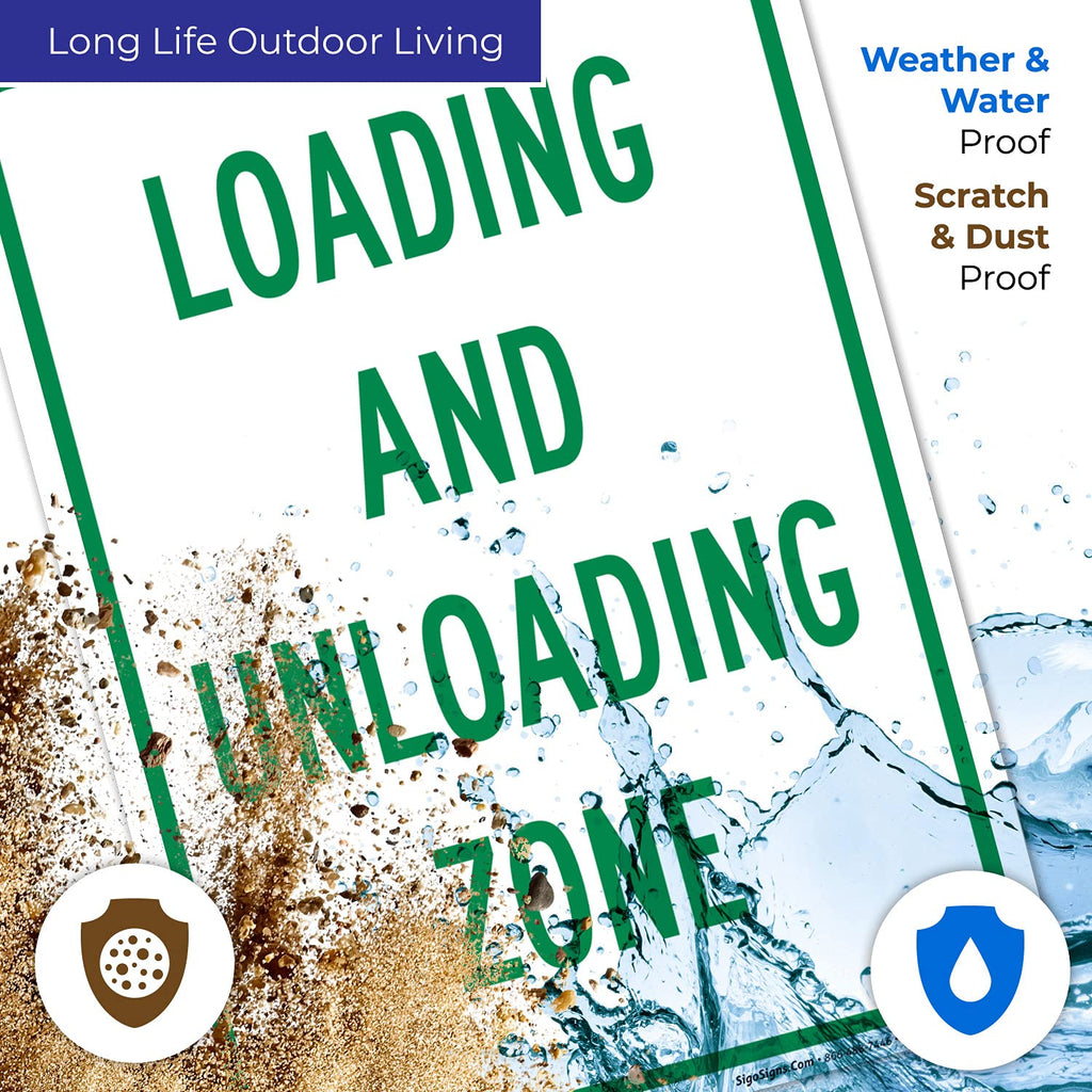 Loading and Unloading Zone Sign, 10x14 Inches, Rust Free .040 Aluminum, Fade Resistant, Made in USA