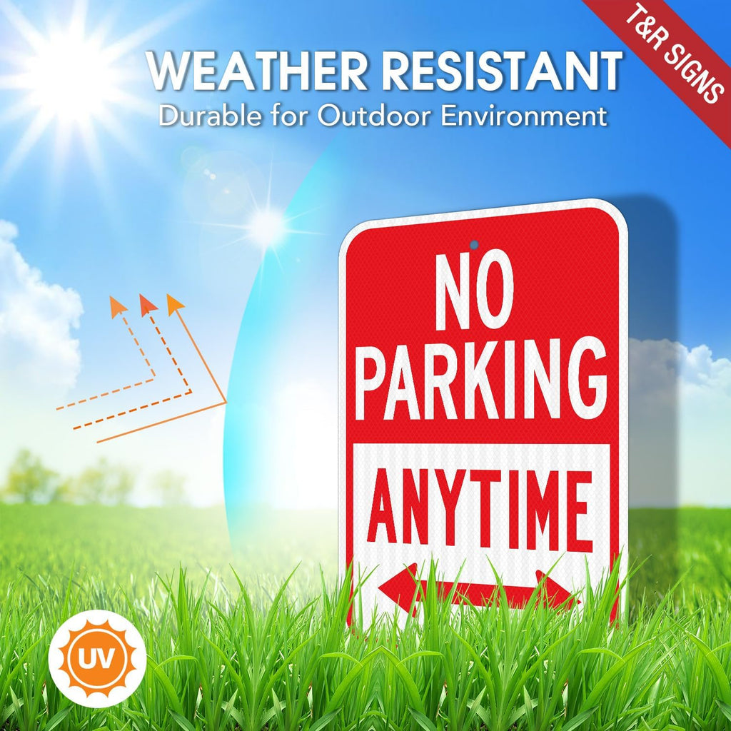 T&R (4 Pack) Large No Parking Anytime Sign, 18" x 12" Engineer Grade Reflective Sheeting, Rust Free Aluminum, Waterproof, Fade Resistant, 2 Pre-drilled Holes