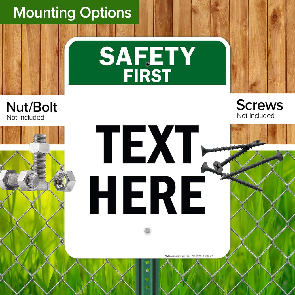 Custom Safety First Sign, OSHA Sign, 18x24 Inches, Rust Free .063 Aluminum, Fade Resistant, Made in USA by My Sign Center