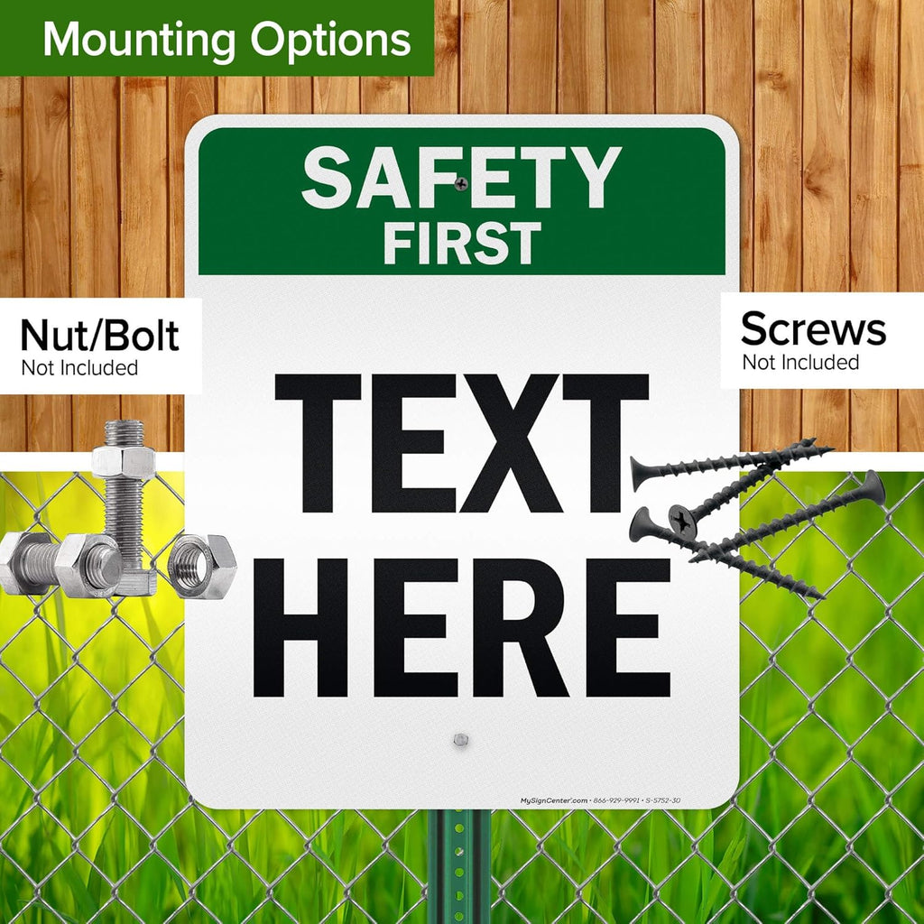 Custom Safety First Sign, OSHA Sign, 24x30 Inches, 3M EGP Reflective, Rust Free .080 Aluminum, Fade Resistant, Made in USA by My Sign Center