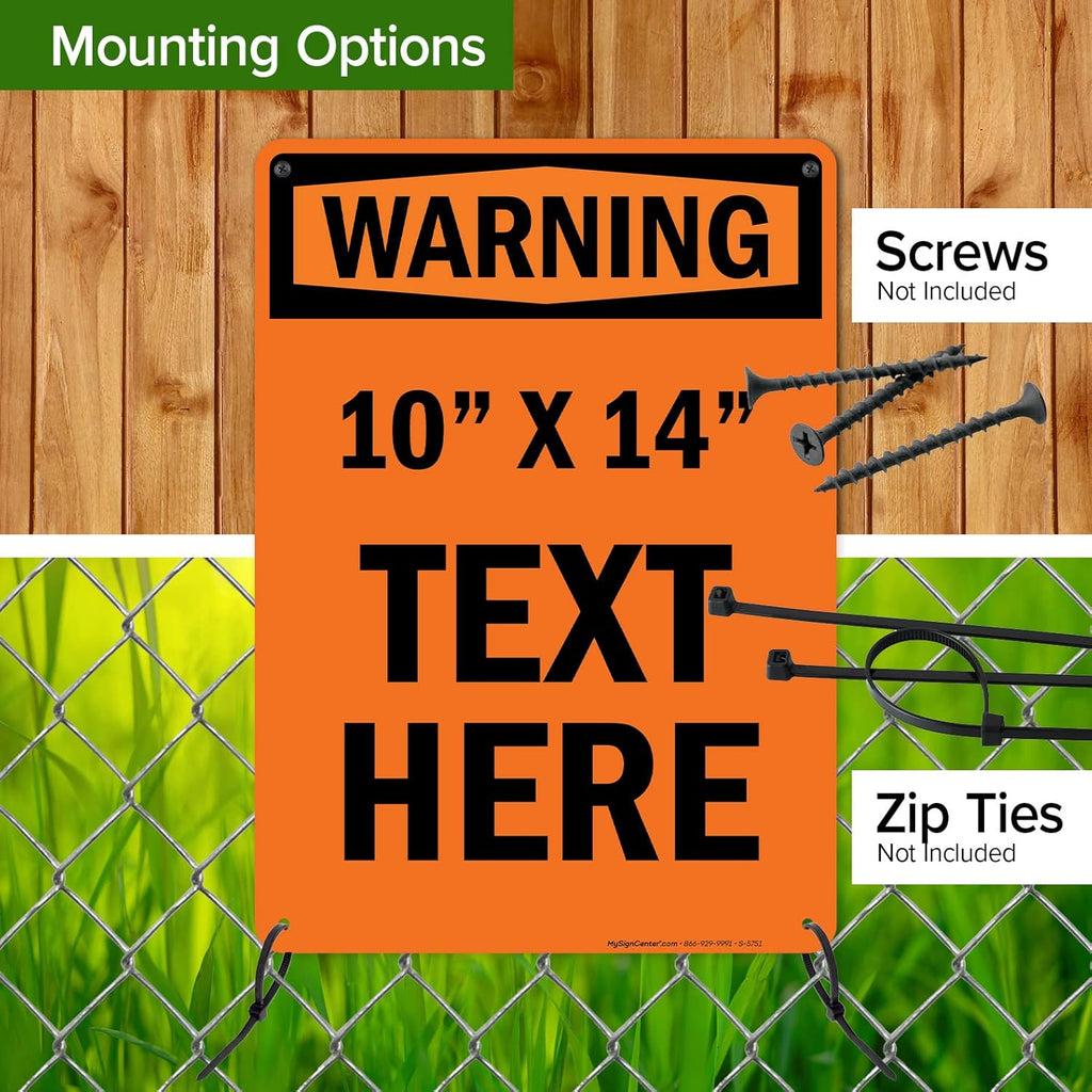 Custom warning Sign, OSHA Sign, 10x14 Inches, Rust Free .040 Aluminum, Fade Resistant, Made in USA by My Sign Center