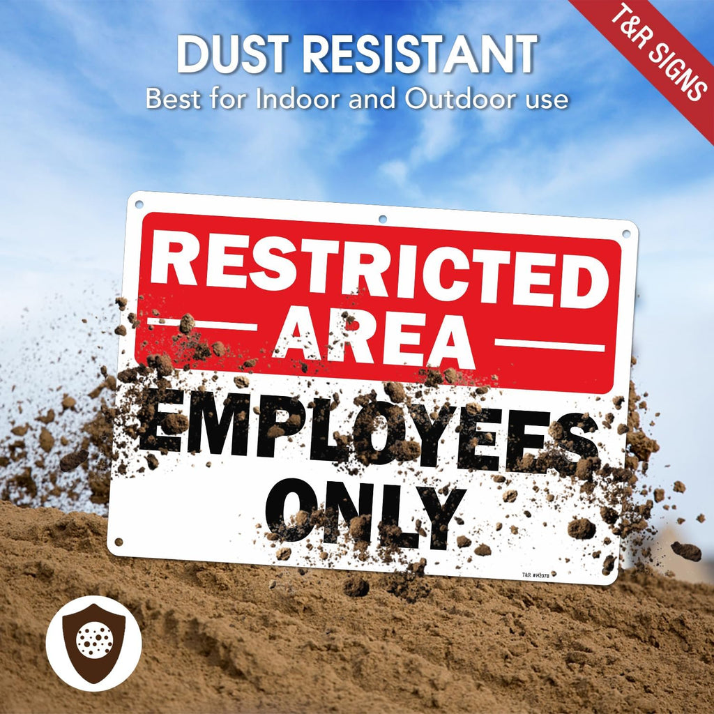 T&R Restricted Area Sign Employees Only Sign - 4 Pack - 14 x 10 Inches Rust Free .040 Aluminum - UV Protected, Waterproof, Weatherproof and Fade Resistant - 6 Pre-drilled Holes