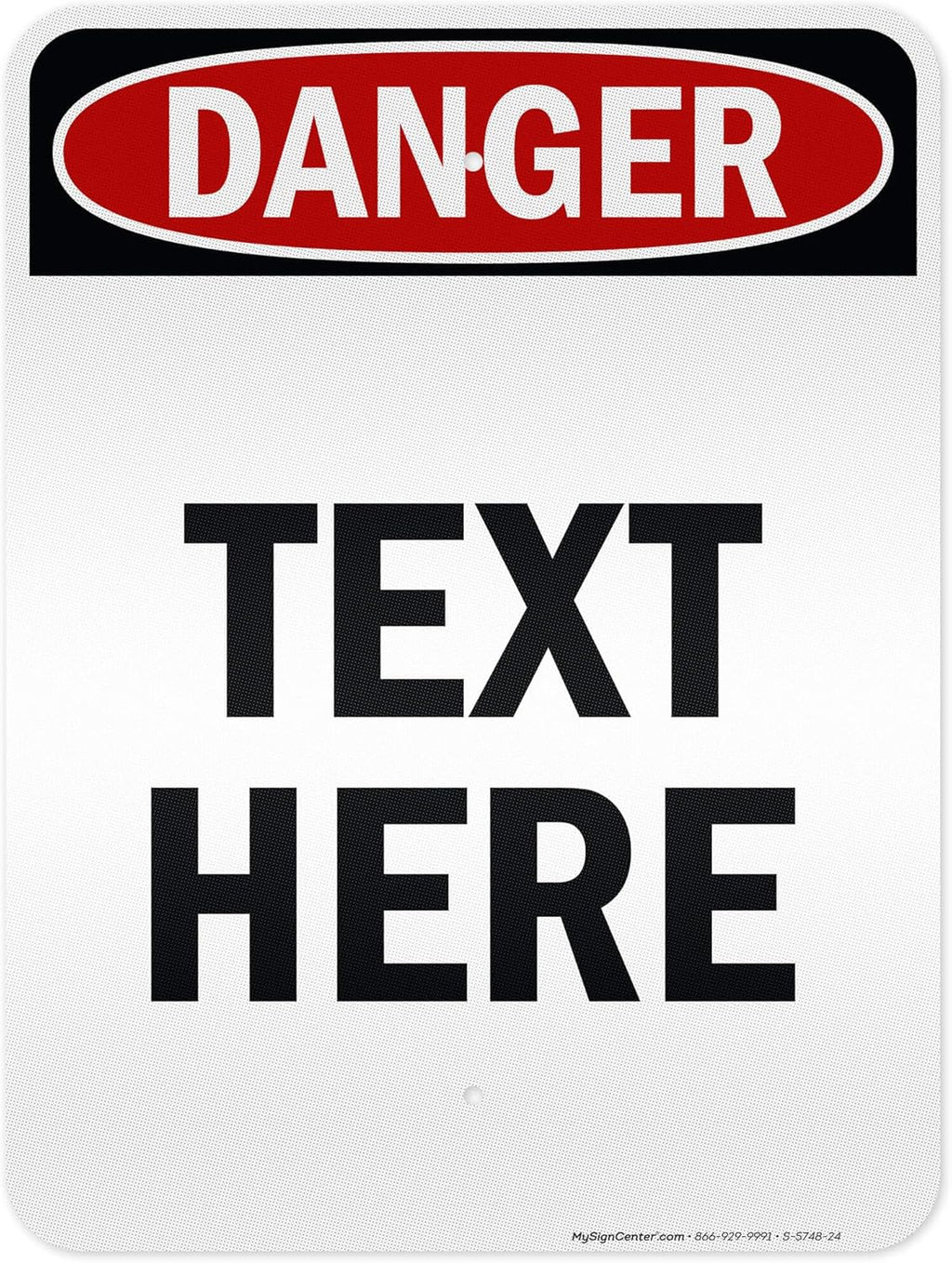 Custom Danger Sign, OSHA Sign, 18x24 Inches, 3M EGP Reflective, Rust Free .080 Aluminum, Fade Resistant, Made in USA by My Sign Center