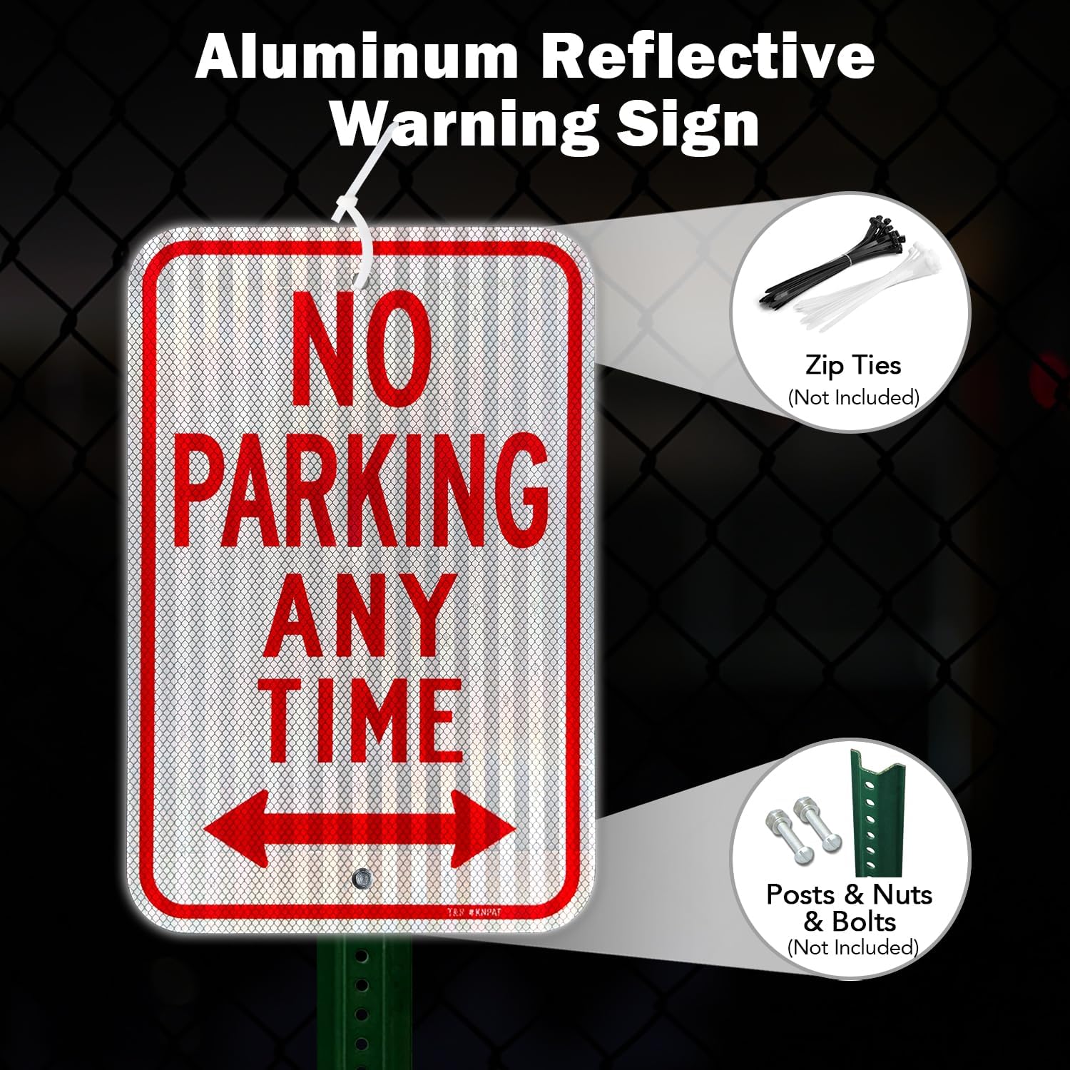 T&R Large No Parking Anytime Signs, 18" x 12" Engineer Grade Reflective Sheeting, Rust Free Aluminum, Weather Resistant, Waterproof, Fade Resistant, 2 Pre-drilled Holes