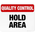 Quality Control Hold Area Sign, 24x30 Inches, 3M EGP Reflective .080 Aluminum, Fade Resistant, Made in USA