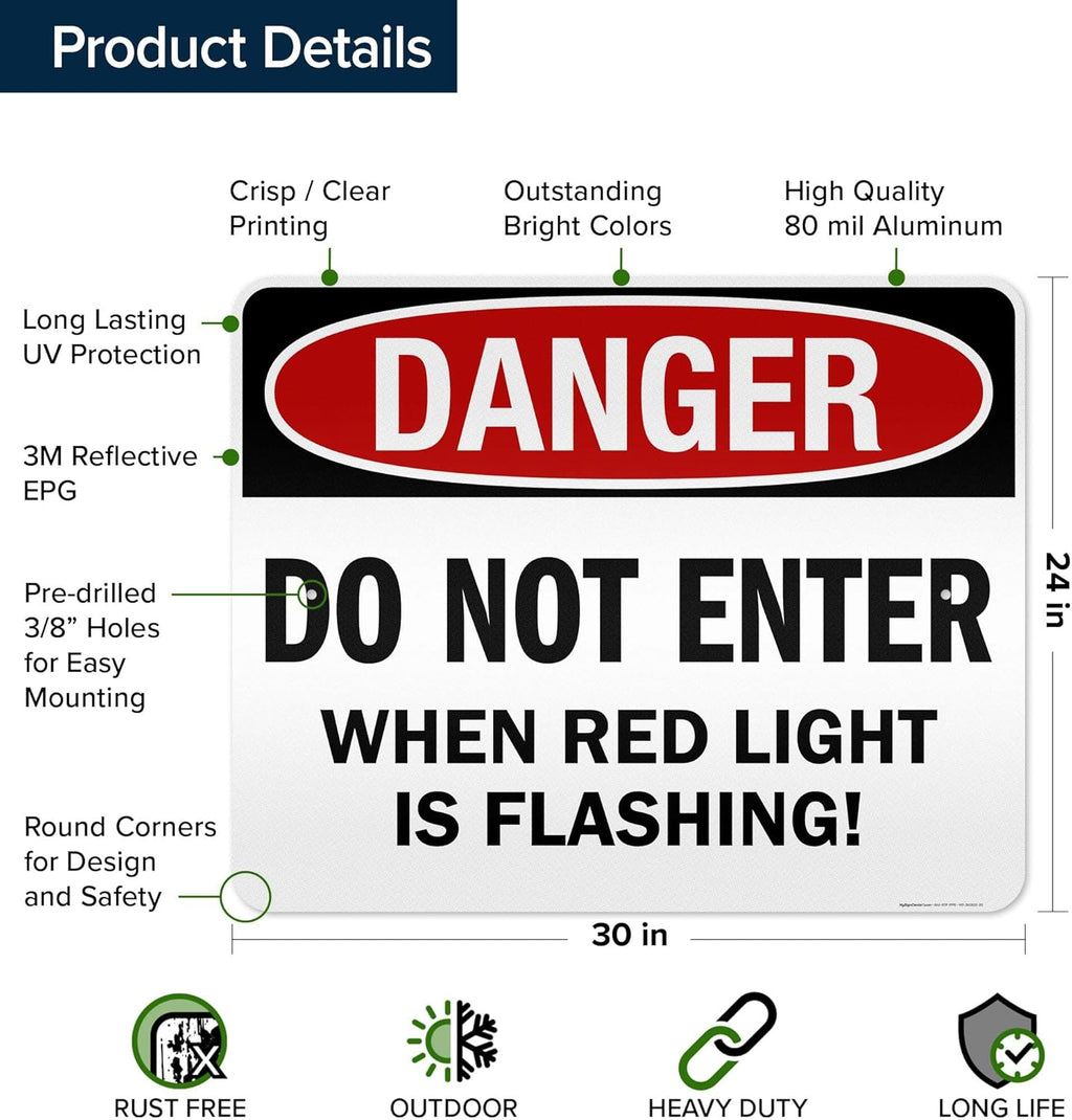 Danger Do Not Enter When Red Light is Flashing Sign, 24x30 Inches, 3M EGP Reflective .080 Aluminum, Fade Resistant, Made in USA by My Sign Center