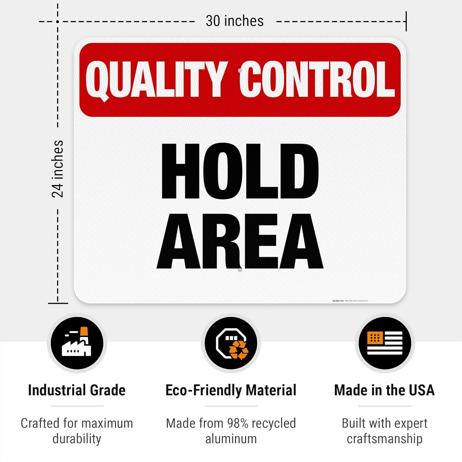 Quality Control Hold Area Sign, 24x30 Inches, 3M EGP Reflective .080 Aluminum, Fade Resistant, Made in USA