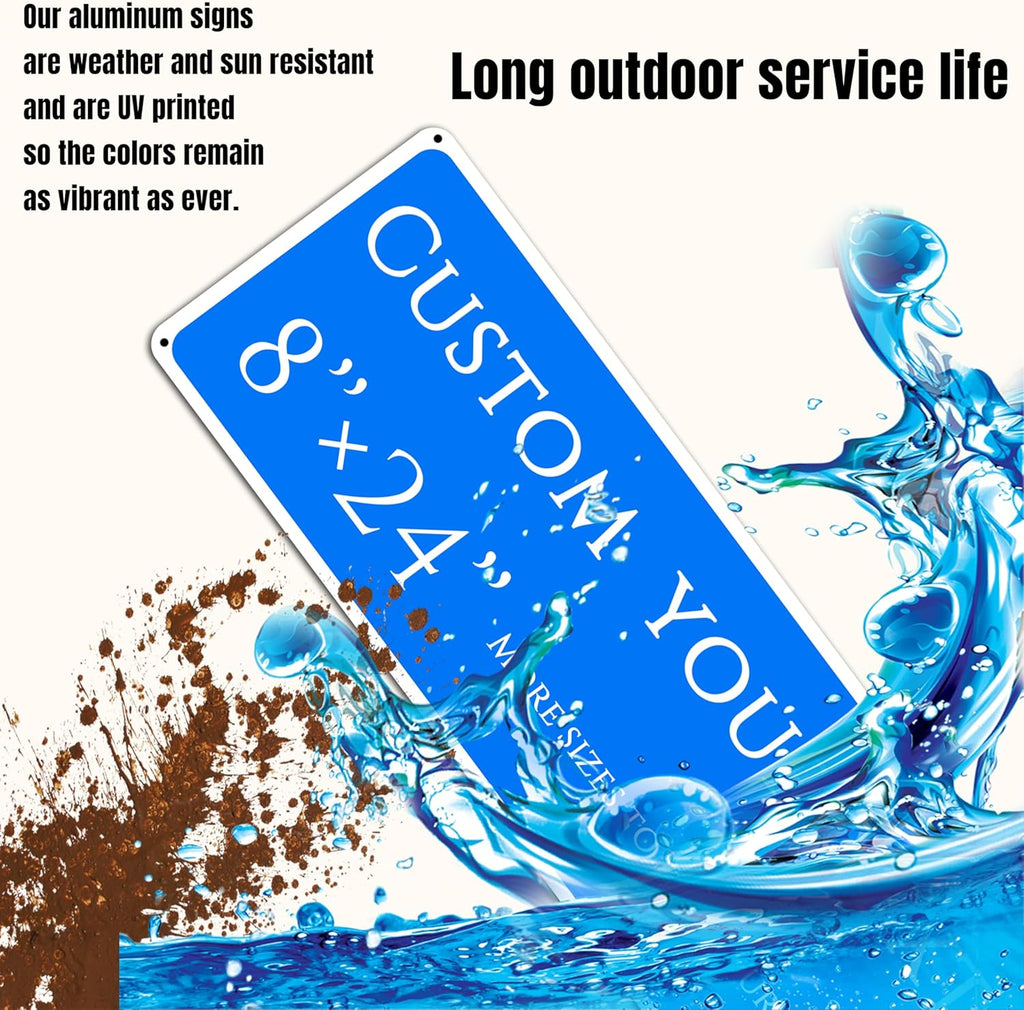Custom Sign, Custom Indoor/Outdoor Decorative Sign，Aluminum Weatherproof Metal Sign Multiple Sizes, Customize for Factory, Business, Workplace, office, Home, Delivery Signs(8 * 24 Inch)