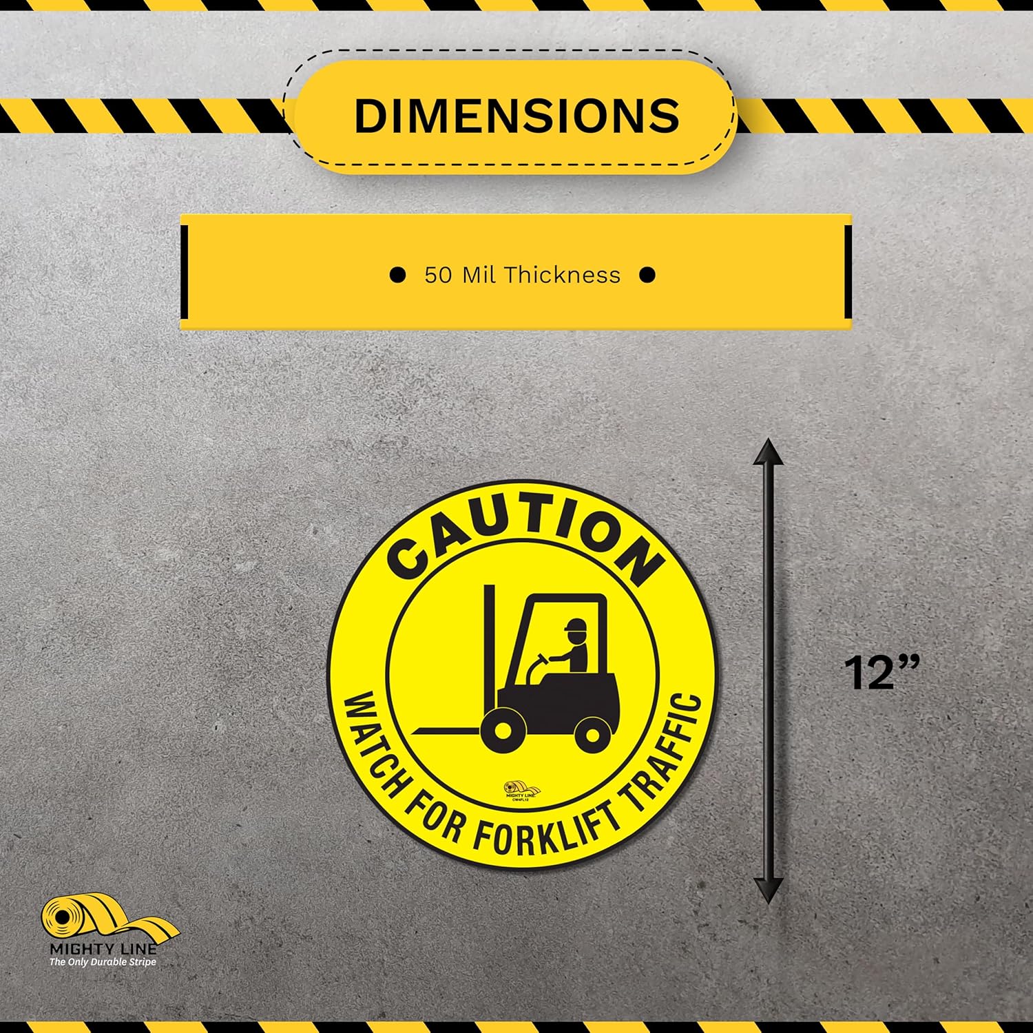 Mighty Line Forklift Floor Sign for Safety, Warning, Heavy-Duty, Peel and Stick, Adhesive, Industrial Quality, Caution Watch For Forklift Traffic, 12"