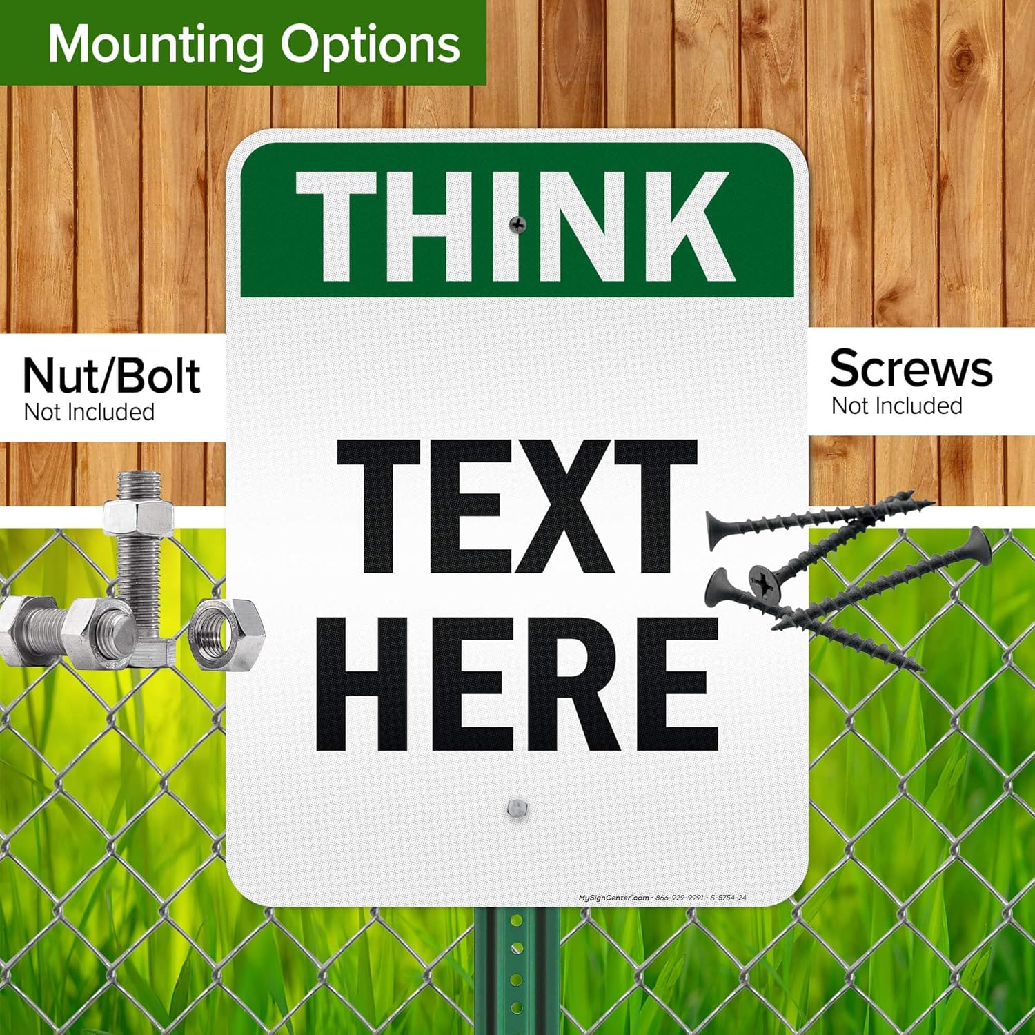 Custom Think Sign, OSHA Sign, 18x24 Inches, 3M EGP Reflective, Rust Free .080 Aluminum, Fade Resistant, Made in USA by My Sign Center