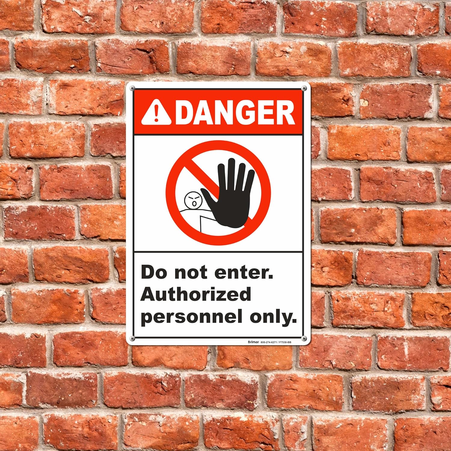 Brimar - 7" x 10" - Do Not Enter Authorized Only Sign - .055″ Polyethylene Plastic - Clear Message - Easy Installation