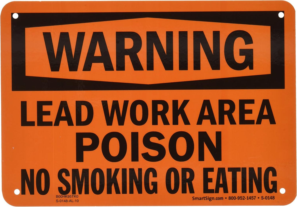 SmartSign-S-0148 "Warning - Lead Work Area, Poison, No Smoking Or Eating" Sign | 7" x 10" Aluminum - Black on Orange