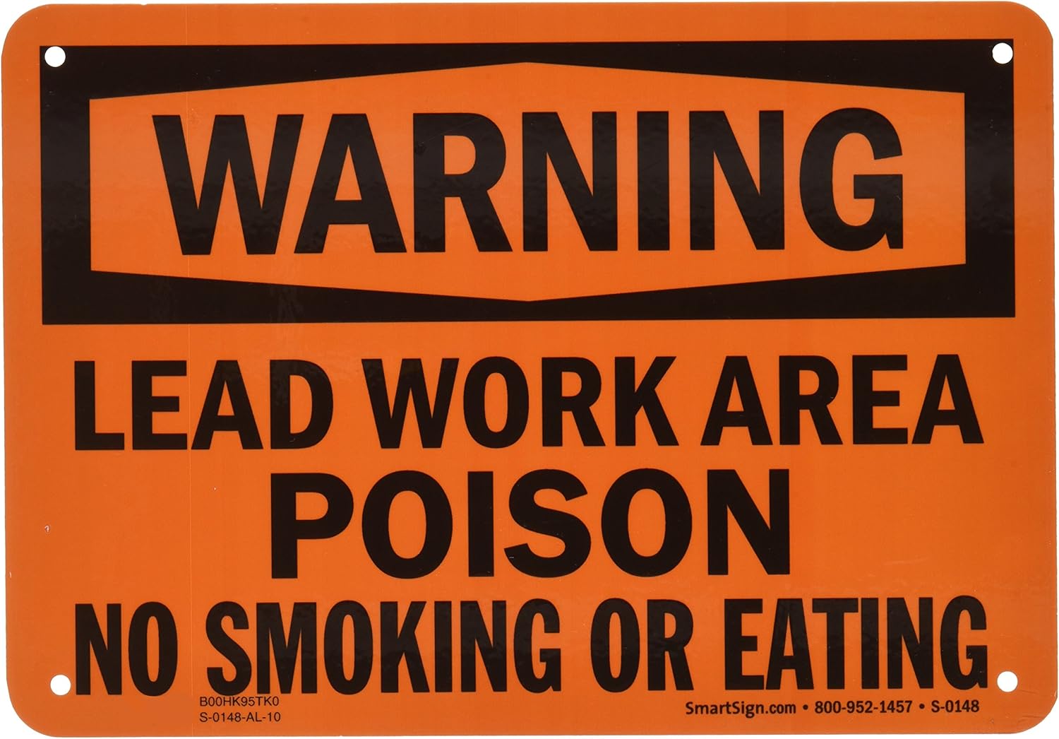 SmartSign-S-0148 "Warning - Lead Work Area, Poison, No Smoking Or Eating" Sign | 7" x 10" Aluminum - Black on Orange