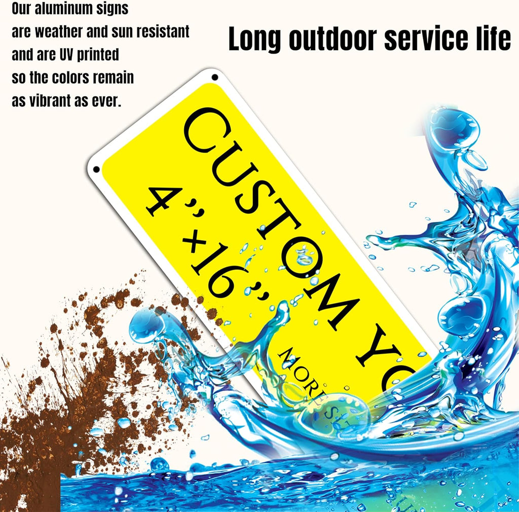 Custom Sign,street signs customized，Aluminum Weatherproof Metal Sign Multiple Sizes, Customize for Shops, hotels, floor, Business, Workplace, office, Home, Delivery Signs(4 * 16 Inch)